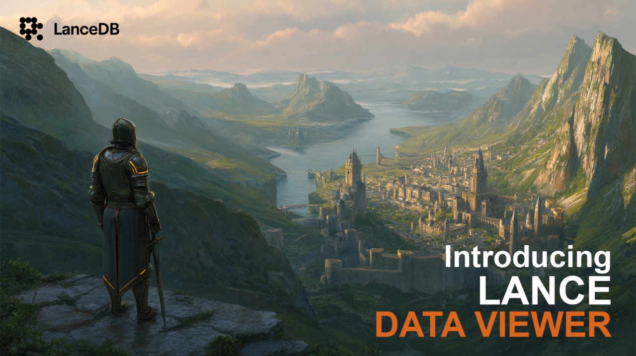 Introducing Lance Data Viewer: A Simple Way to Explore Lance Tables